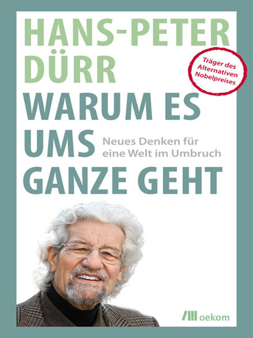 Title details for Warum es ums Ganze geht by Hans-Peter Dürr - Available